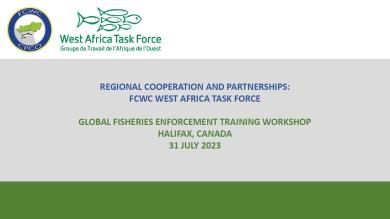 Presentation 10 - GFETW - Regional Cooperation - West Africa Task Force